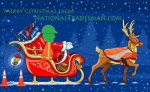 Merry Christmas to all in the construction trades from NationalTradesman.com